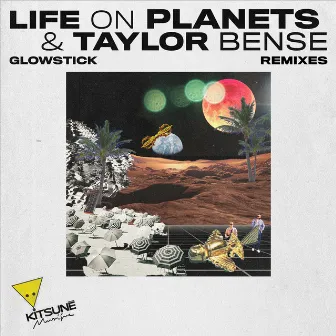 Glowstick (Remixes) by Taylor Bense