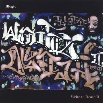 Write To Death 2 by Illogic