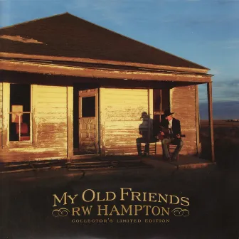 My Old Friends by R.W. Hampton