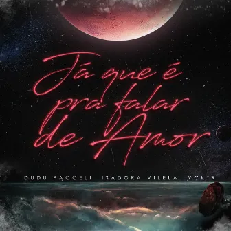 Já Que É pra Falar de Amor by Dudu Pacceli