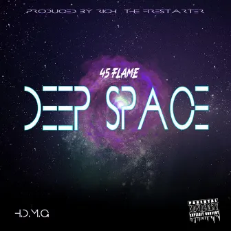 Deep Space by 45 Flame