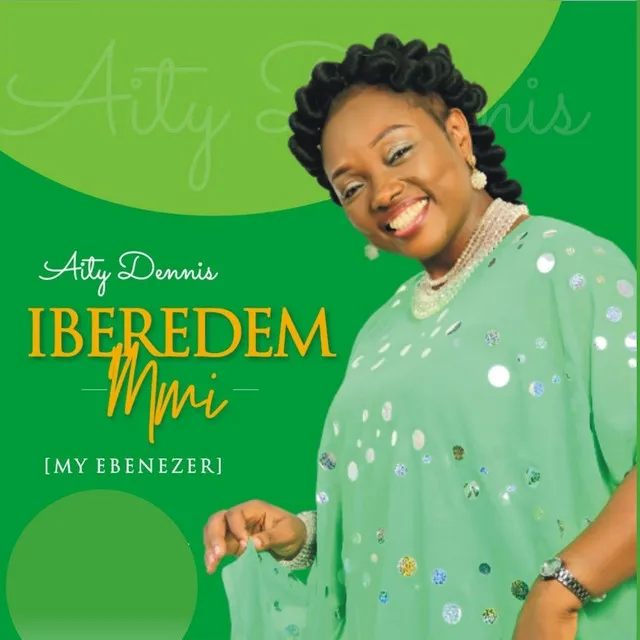 Iberedem Mmi (My Ebenezer)