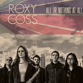 All or Nothing At All by Roxy Coss