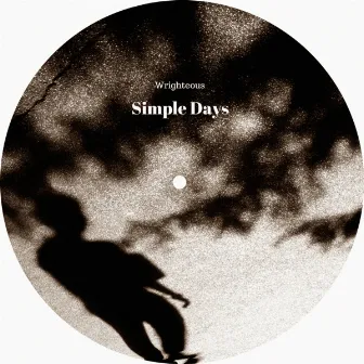 Simple Days by Wrighteous