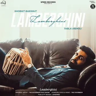 Lamberghini (Remix) by Shobhit Banwait