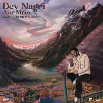 Dev Nagri Aur Main by Dakait