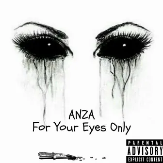 For Your Eyes Only by Anza