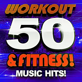 50 Workout & Fitness! Music Hits! by Unknown Artist