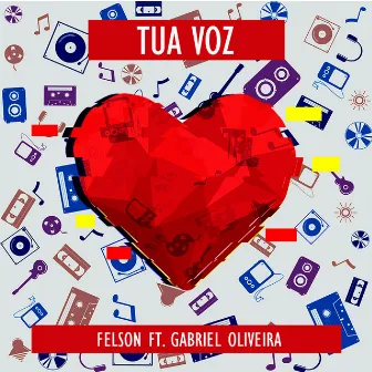 Tua Voz by Felson