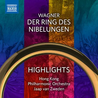 Wagner: Der Ring des Nibelungen (Highlights) by Hong Kong Philharmonic Orchestra