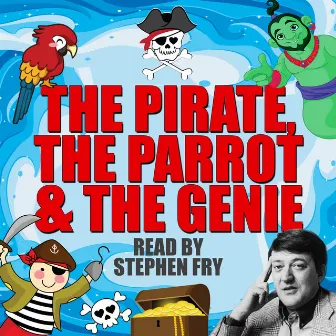 The Pirate, The Parrot & The Genie by Gordon Firth