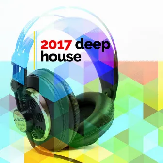 2017 Deep House by 2017 Deep House