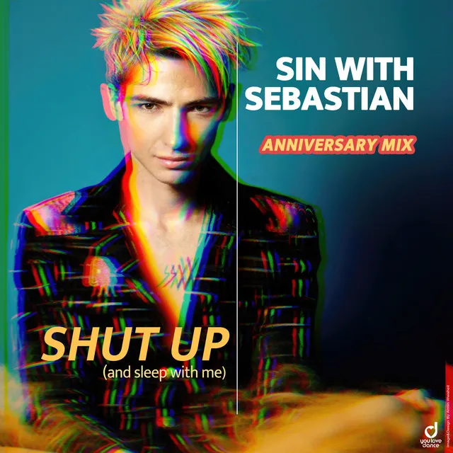 Shut up (and Sleep with Me) - Anniversary Mix