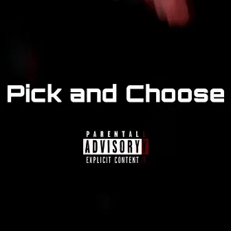 Pick and Choose (2019 Version) by Rowski