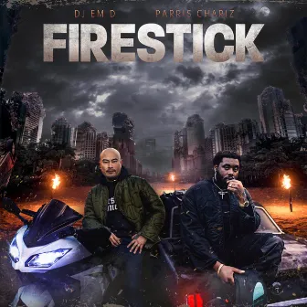 Firestick (feat. Parris Chariz) by Dj Em D