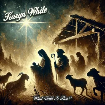 What Child Is This? by Karyn White