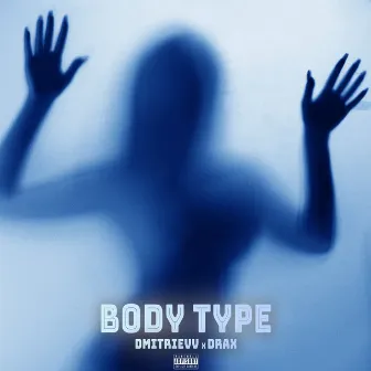 Body Type by DRAX