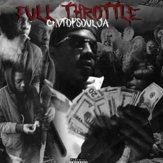 Full Throttle by Chv TopSoulja