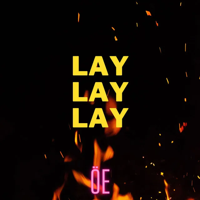 Lay Lay Lay - Remix