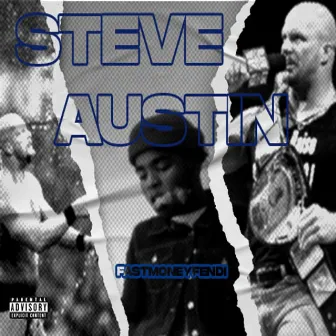 Steve Austin by Fastmoneyfendi