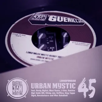 Urban Mystic 45 & Remixes by Maxi Roots