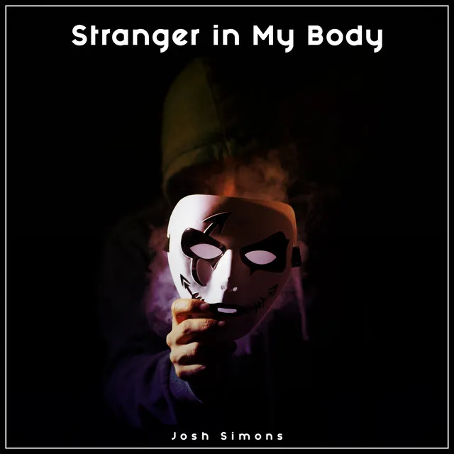 Stranger In My Body