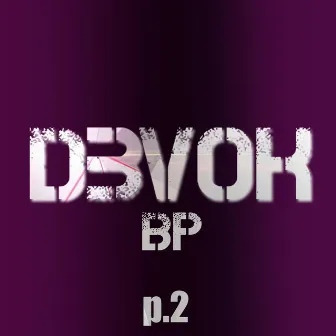 BP p.2 by D3VOK