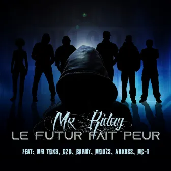 Le futur fait peur by Mr Ridaz