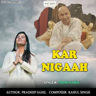 Kar Nigaah by Rahul Singh