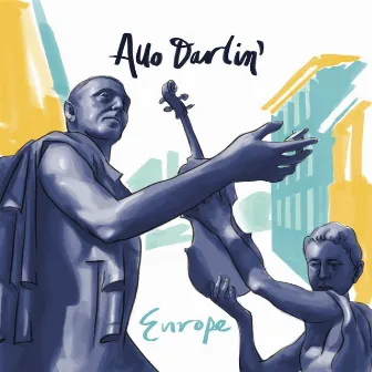 Europe by Allo Darlin'