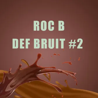 Def Bruit #2 by Roc B