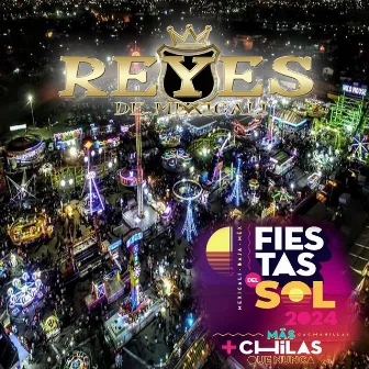 Fiestas del Sol Jingle Promo by Reyes De Mexicali