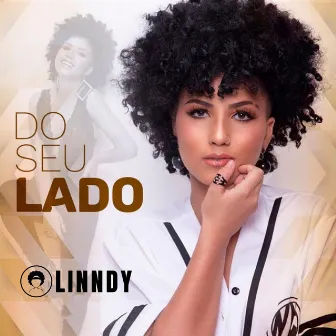 Do Seu Lado by Linndy