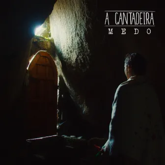 Medo by A Cantadeira