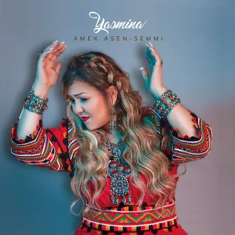 Amek asen-semmi by Yasmina