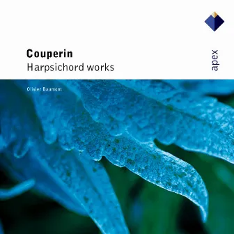 Couperin : Harpsichord Works (Apex) by Olivier Baumont