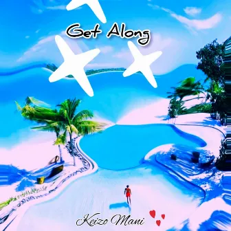 Get Along by Keizo mani