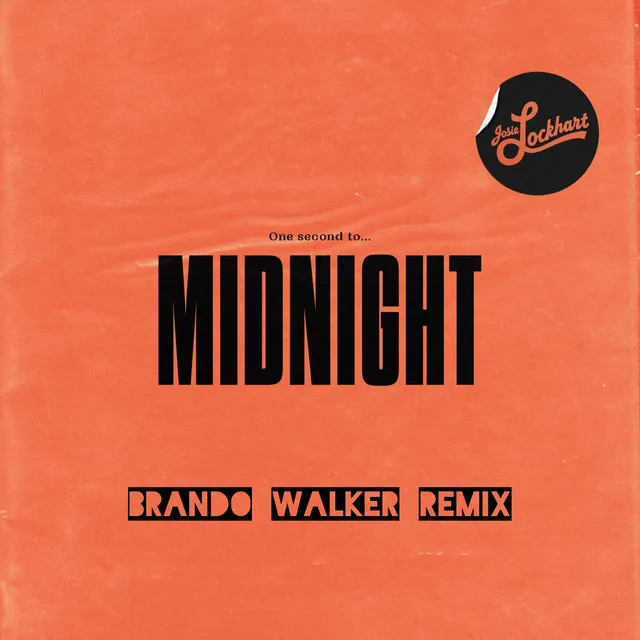 One Second To Midnight (Brando Walker Remix)