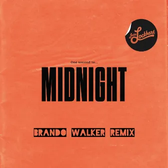 One Second To Midnight (Brando Walker Remix) by Brando Walker