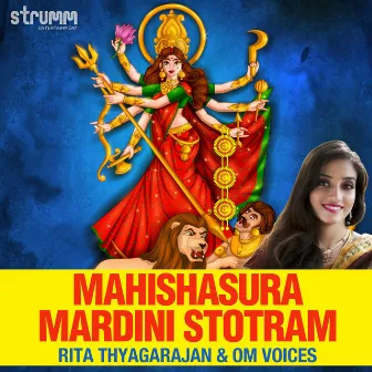 Mahishasura Mardini Stotram by Rita Thyagarajan