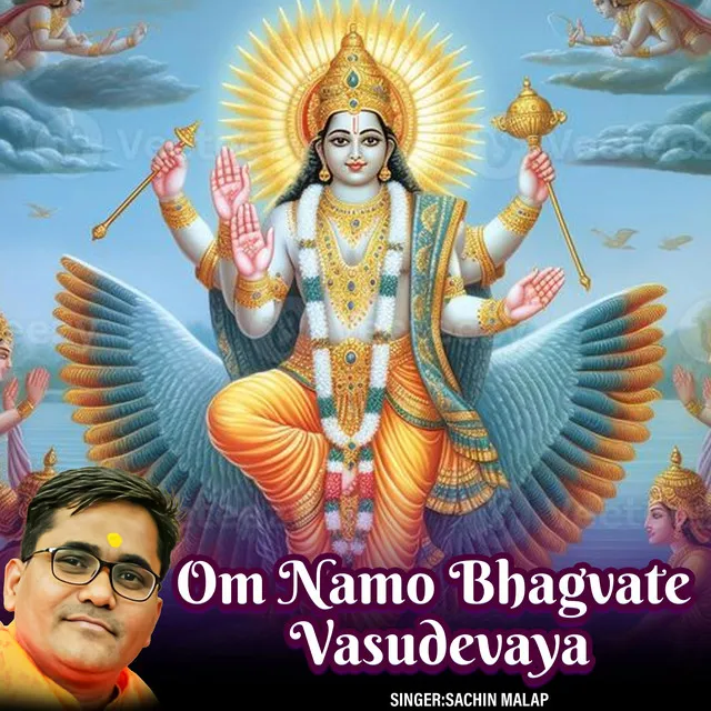 Om Namo Bhagvate Vasudevaya