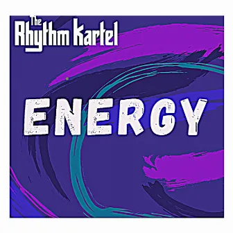 Energy by The Rhythm Kartel