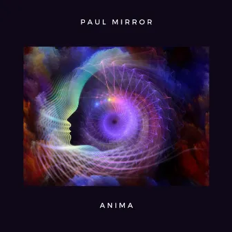 Anima by Paul Mirror