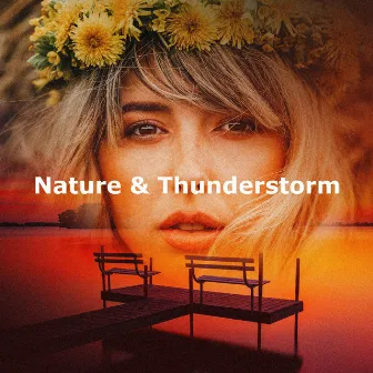 Nature & Thunderstorm by Nature Thunderstorm