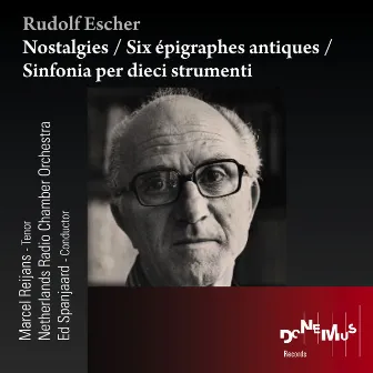 Nostalgies / Six épigraphes antiques / Sinfonia per dieci strumenti by Netherlands Radio Chamber Orchestra