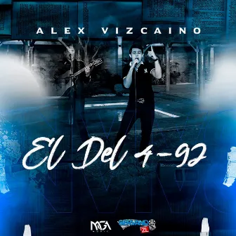 El Del 4-92 (En Vivo) by Alex Vizcaino