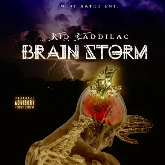 Brain Storm by Kid Caddilac