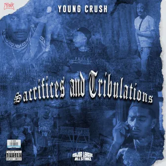 Sacrifices and Tribulations by Young Crush