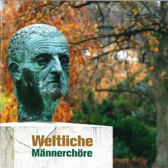 Weltliche Männerchöre by Michael Nowak