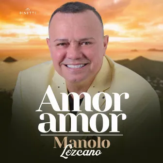 Amor Amor by Manolo Lezcano